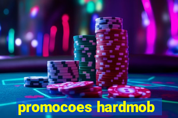 promocoes hardmob